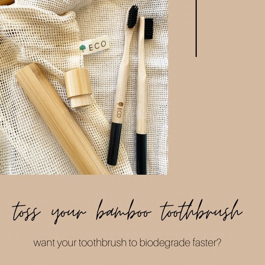 Composting your bamboo toothbrush