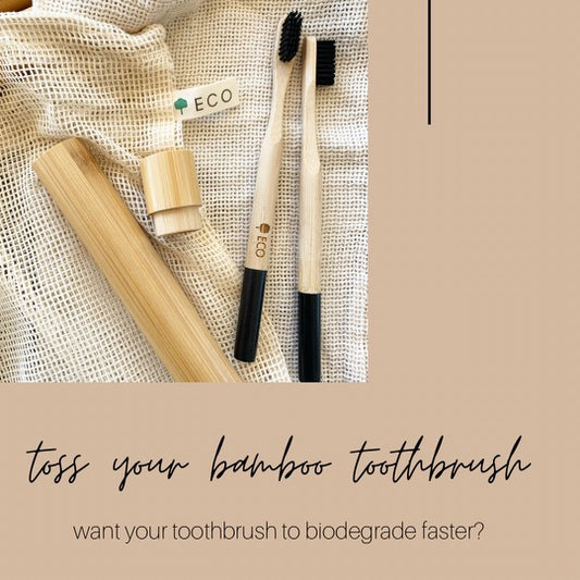 Composting your bamboo toothbrush